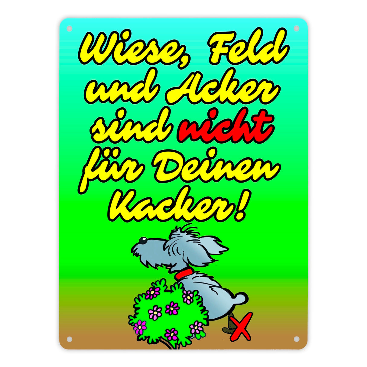 Kein Hundeklo Metallschild mit lustigem Spruch