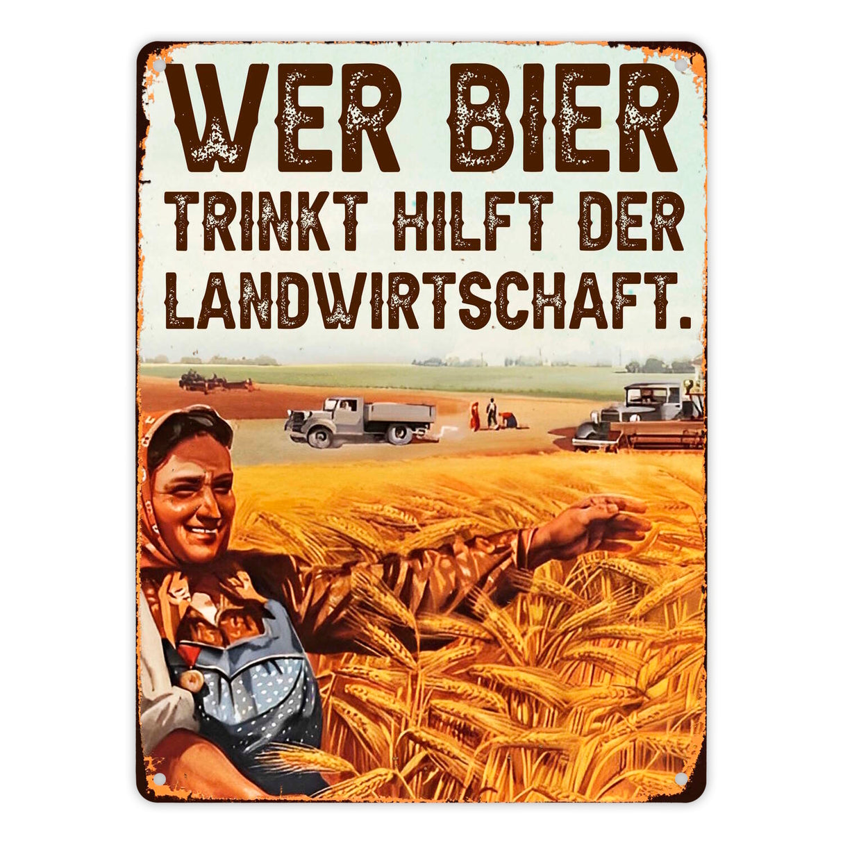 Wer Bier trinkt hilft der Landwirtschaft Metallschild in 15x20 cm