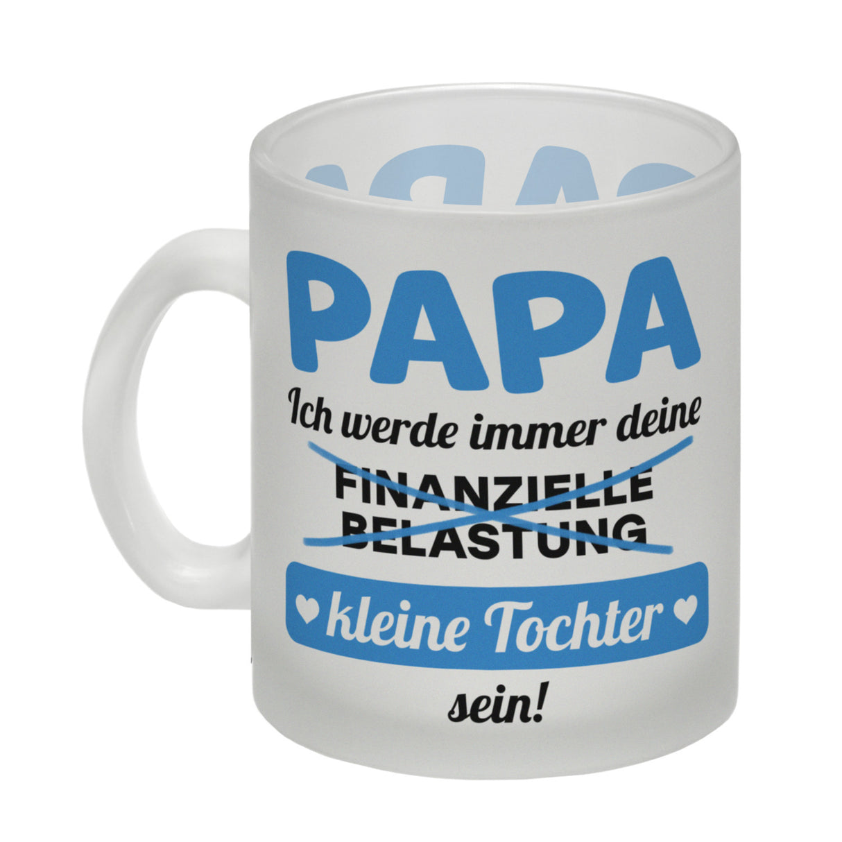 Papa, ich werde immer deine finanzielle Belastung sein Kaffeebecher