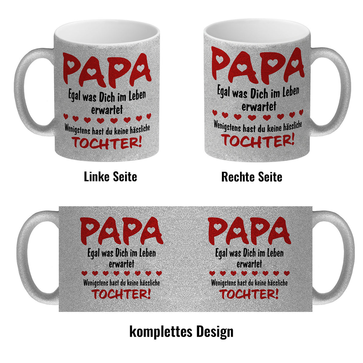 Papa, wenigstens hast du keine hässliche Tochter Kaffeebecher