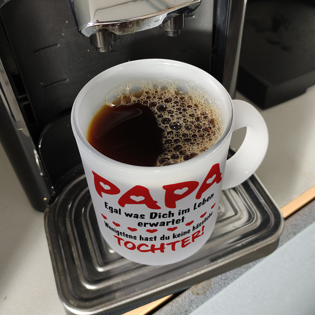 Papa, wenigstens hast du keine hässliche Tochter Kaffeebecher