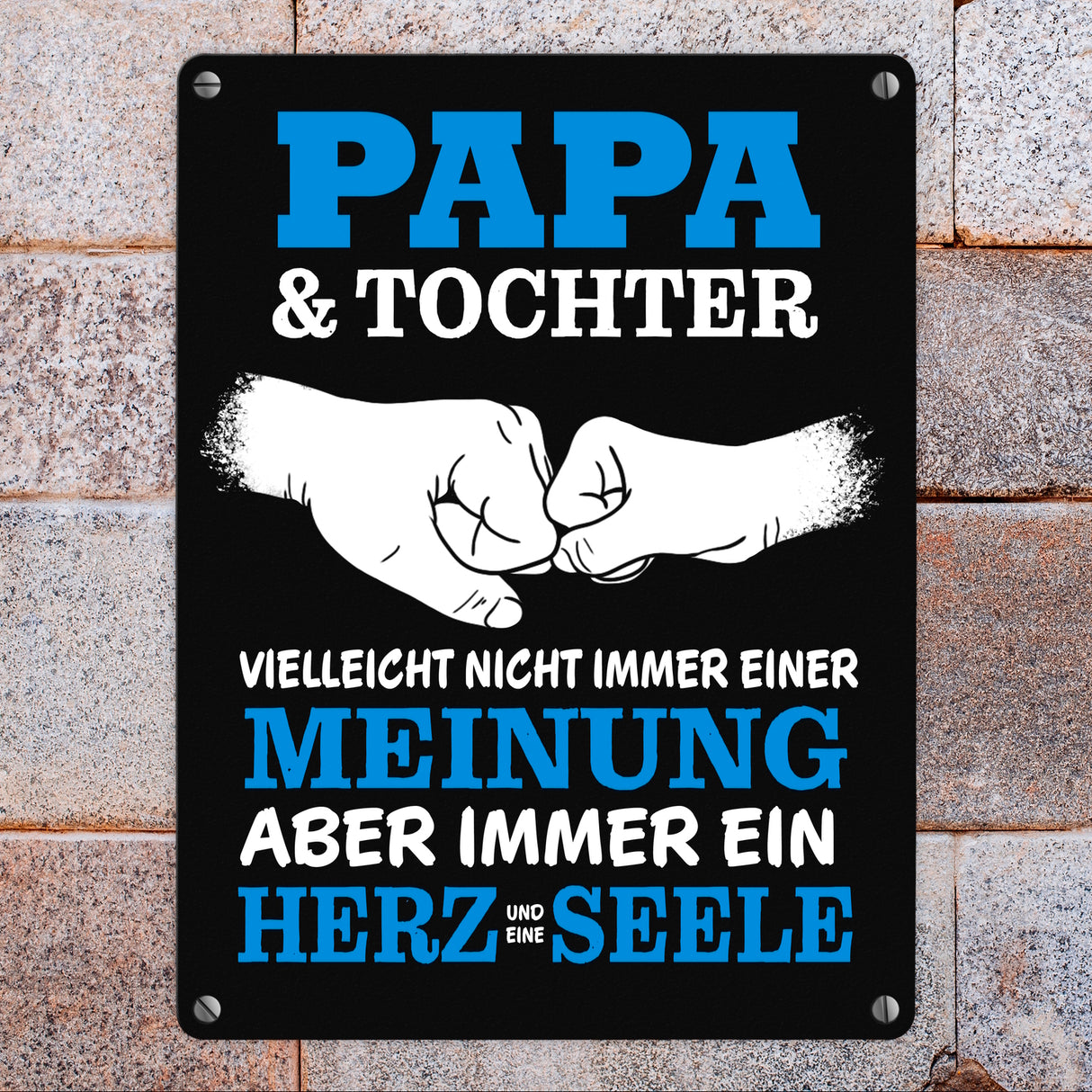 Papa & Tochter, ein Herz und eine Seele Metallschild mit Spruch