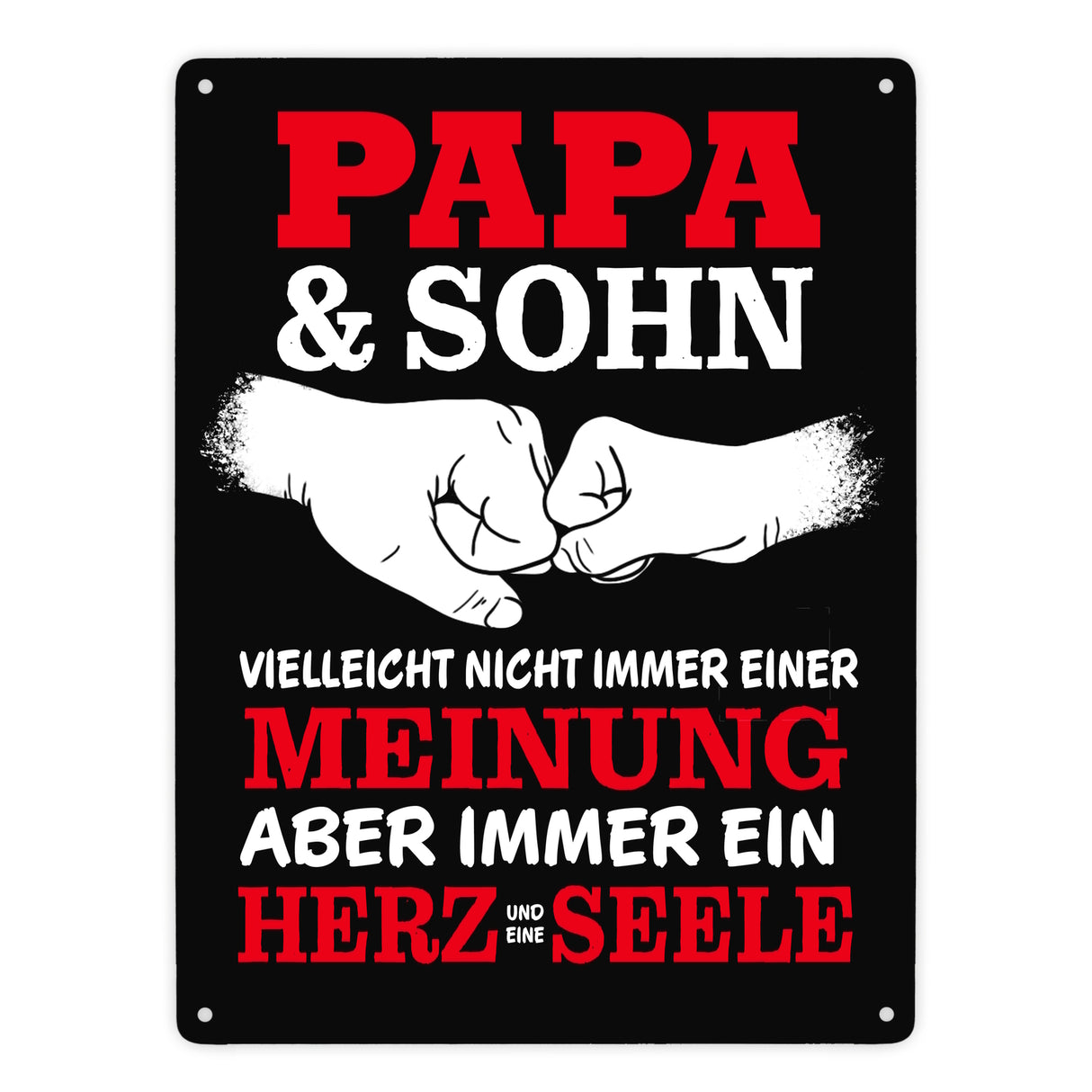 Papa & Sohn, ein Herz und eine Seele Metallschild mit Spruch