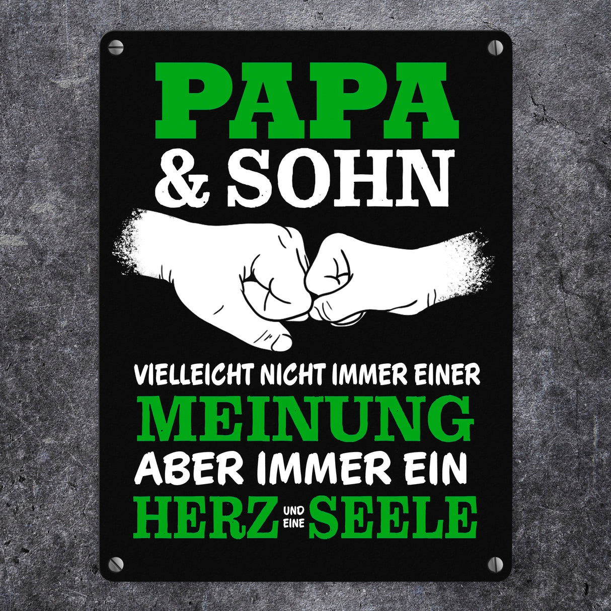 Papa & Sohn, ein Herz und eine Seele Metallschild mit Spruch