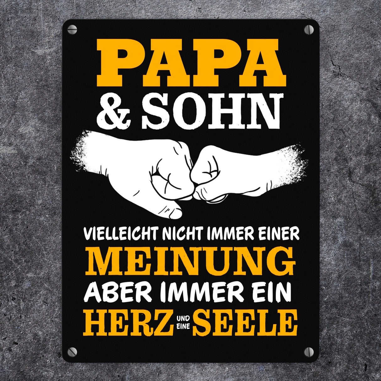 Papa & Sohn, ein Herz und eine Seele Metallschild mit Spruch