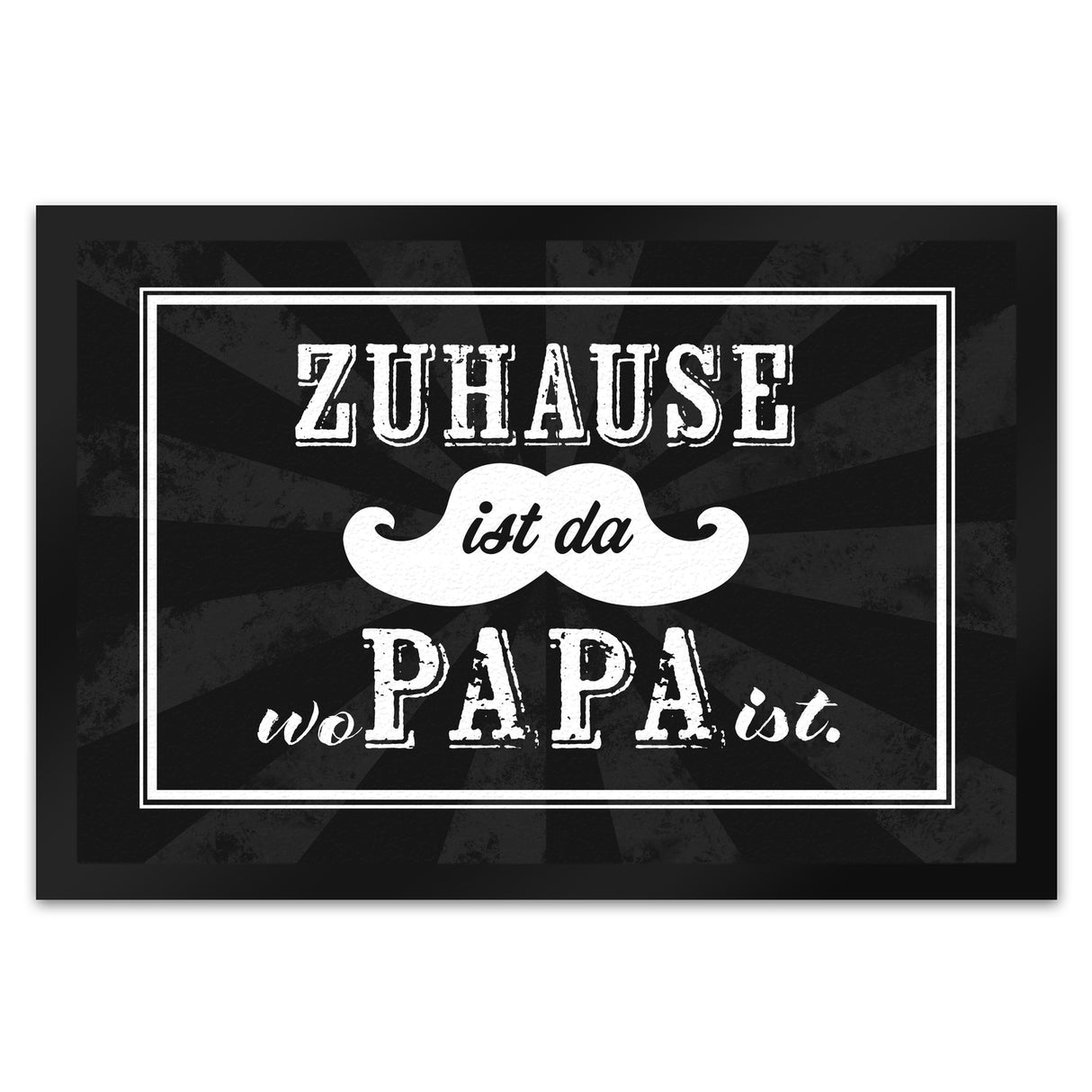 Zuhause ist da wo Papa ist Fußmatte mit Schnauzer