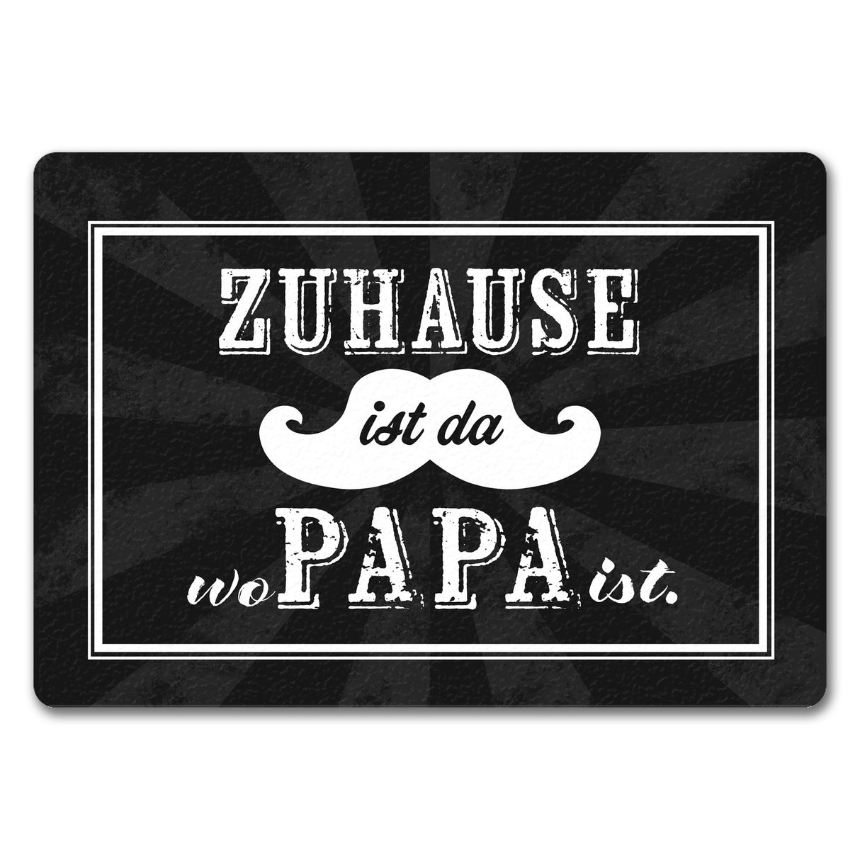 Zuhause ist da wo Papa ist Fußmatte mit Schnauzer