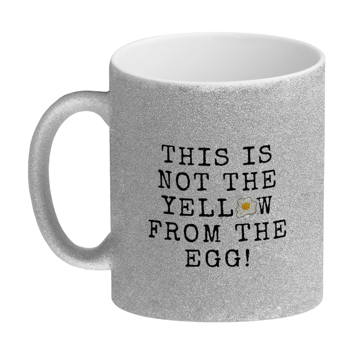 Denglisch Kaffeebecher mit Spruch - This is not the yellow from the egg