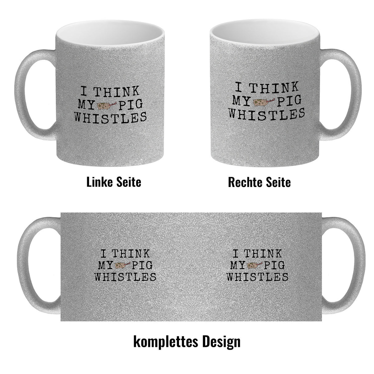 Denglisch Kaffeebecher mit Spruch - I think my pig whistles