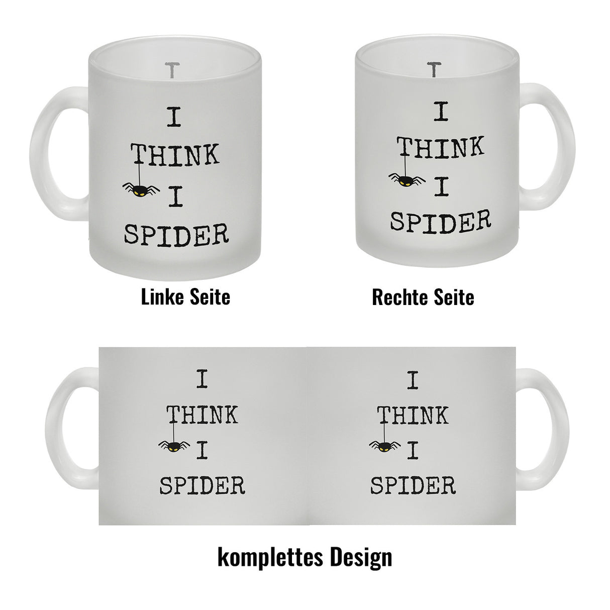 Denglisch Kaffeebecher mit Spruch - I think i spider
