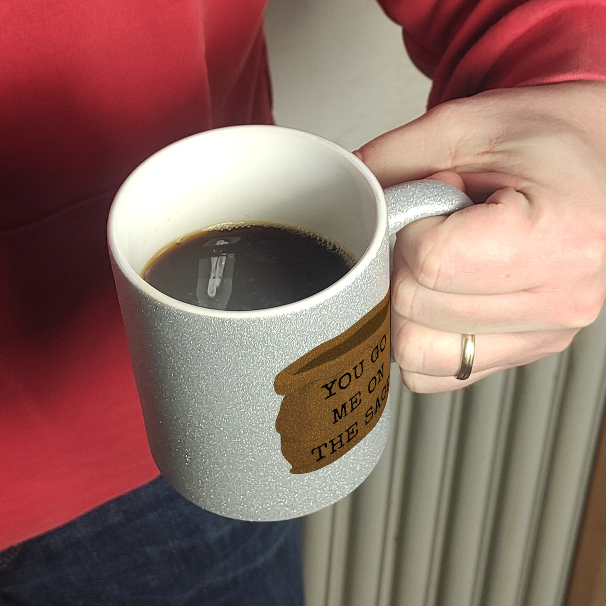 Denglisch Kaffeebecher mit Spruch- You go me on the sack