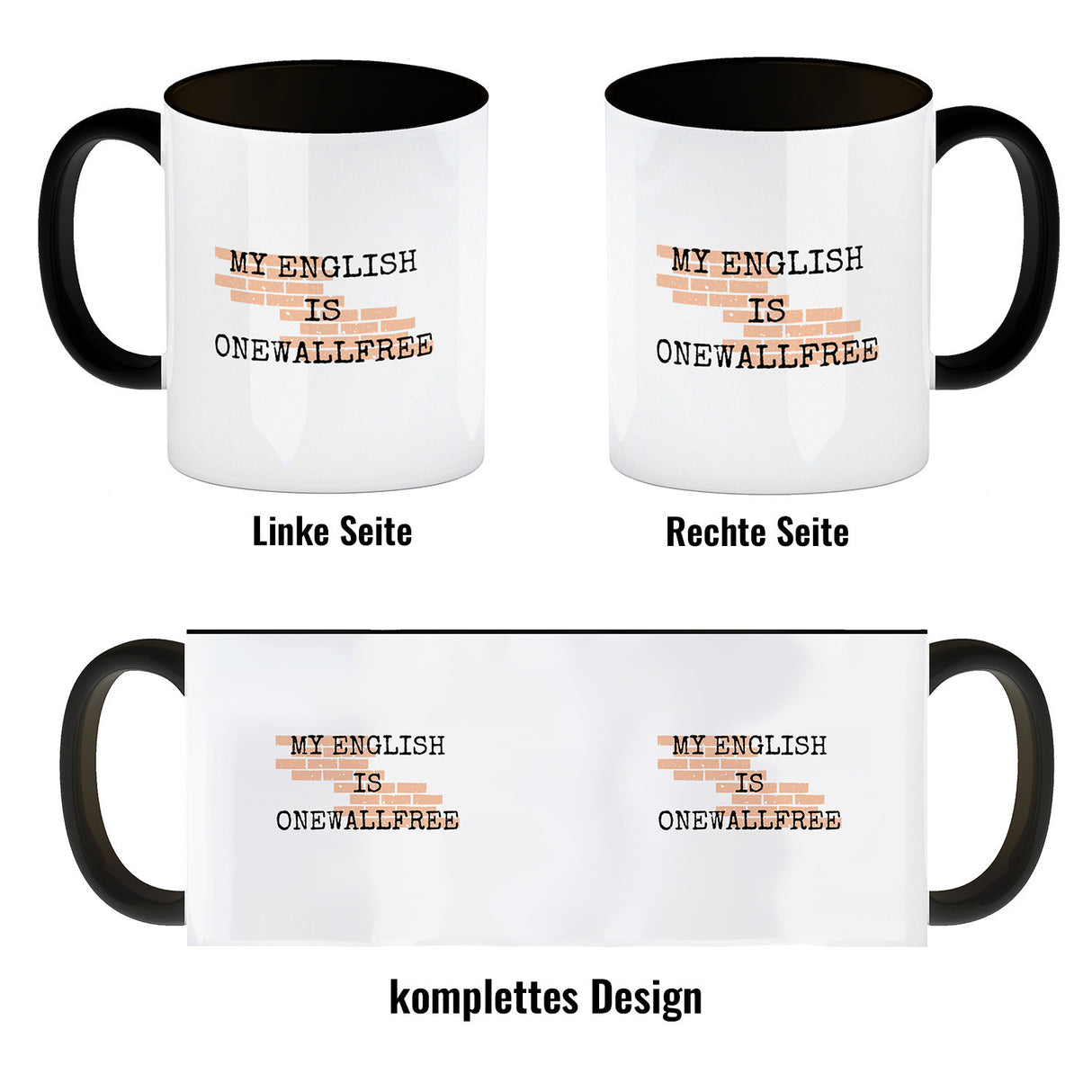 Denglisch Kaffeebecher mit Spruch - My english is onewallfree