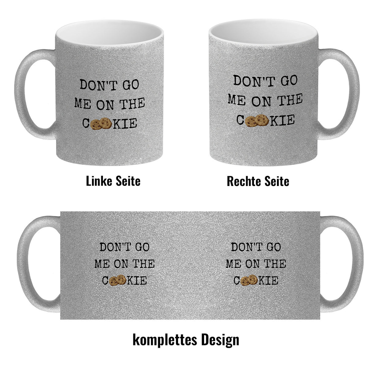 Denglisch Kaffeebecher mit Spruch - Don't go me on the cookie