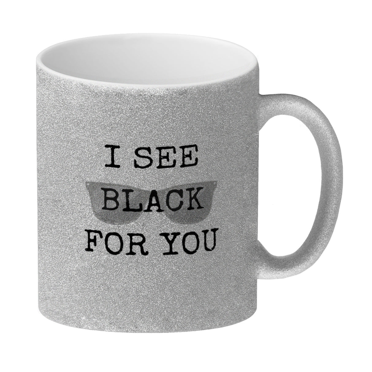 Denglisch Kaffeebecher mit Spruch - I see black for you