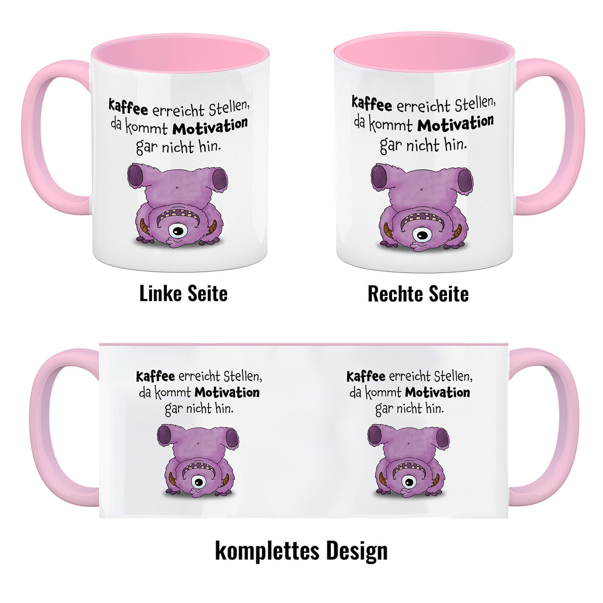 Freches Monster in rosa Kaffeebecher mit lustigem Spruch