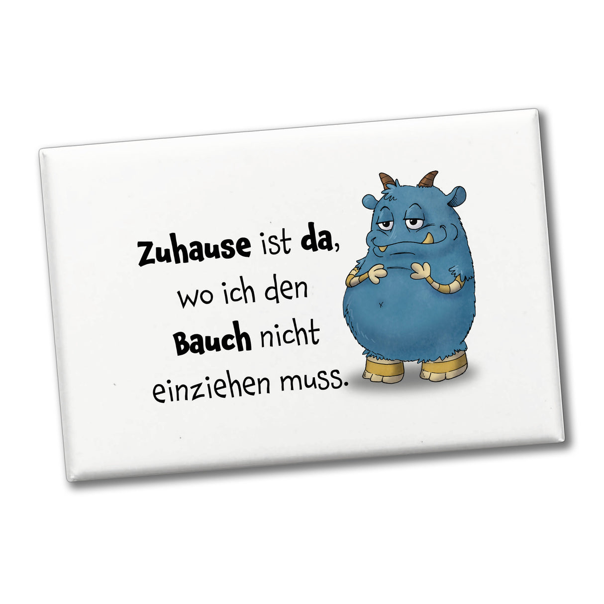 Freches Monster in hellblau Souvenir Souvenir Magnet mit lustigem Spruch