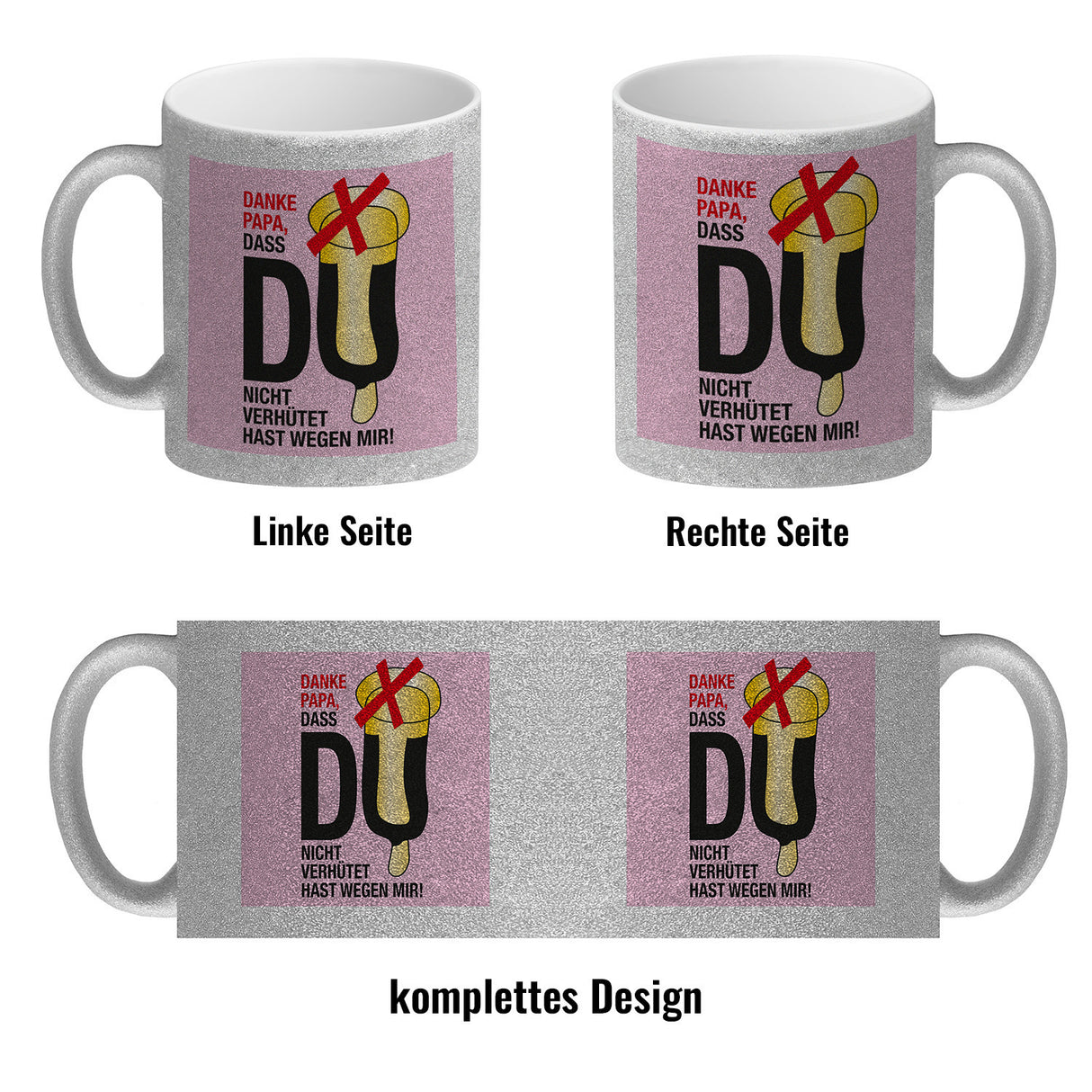 Danke Papa dass du nicht verhütet hast Kaffeebecher in rosa