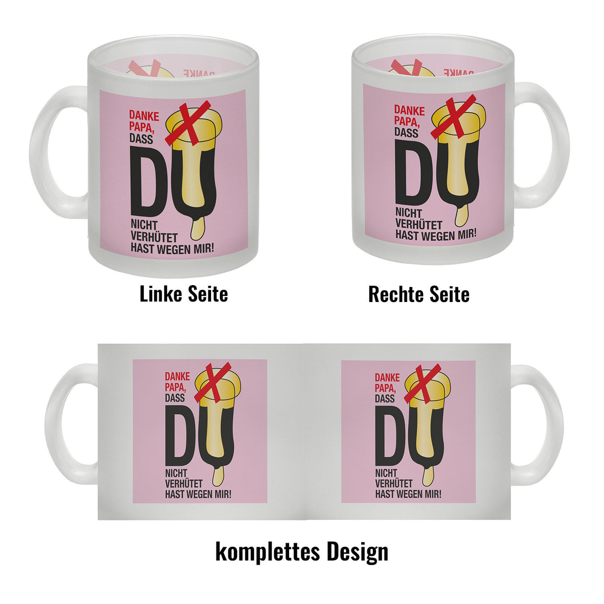 Danke Papa dass du nicht verhütet hast Kaffeebecher in rosa