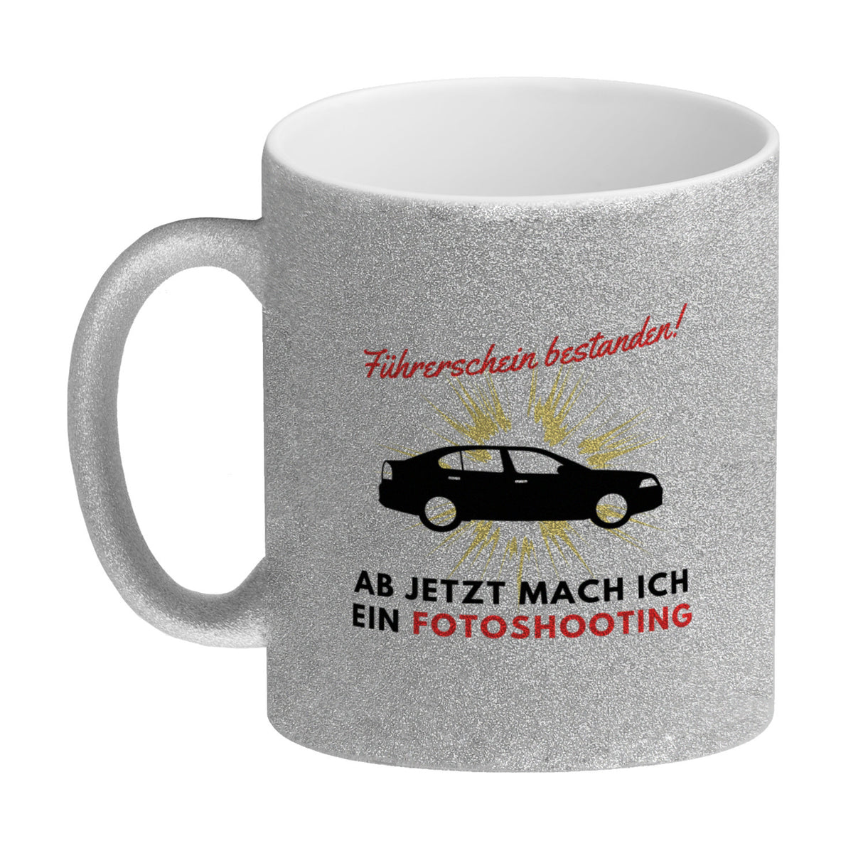 Führerschein bestanden Kaffeebecher Ab jetzt mach ich ein Fotoshooting