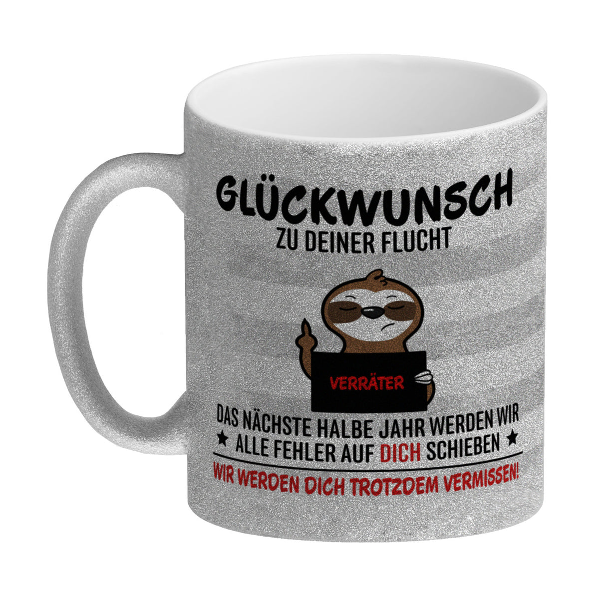 Glückwunsch zur Flucht, Verräter Mittelfinger Kaffeebecher mit Faultier