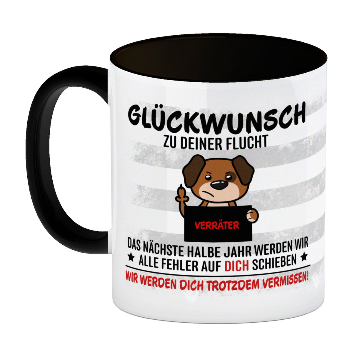Glückwunsch zur Flucht, Verräter Mittelfinger Kaffeebecher mit Hund