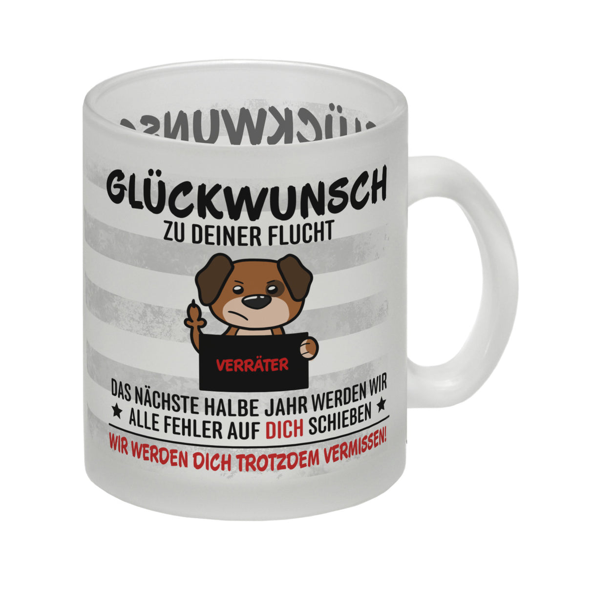 Glückwunsch zur Flucht, Verräter Mittelfinger Kaffeebecher mit Hund