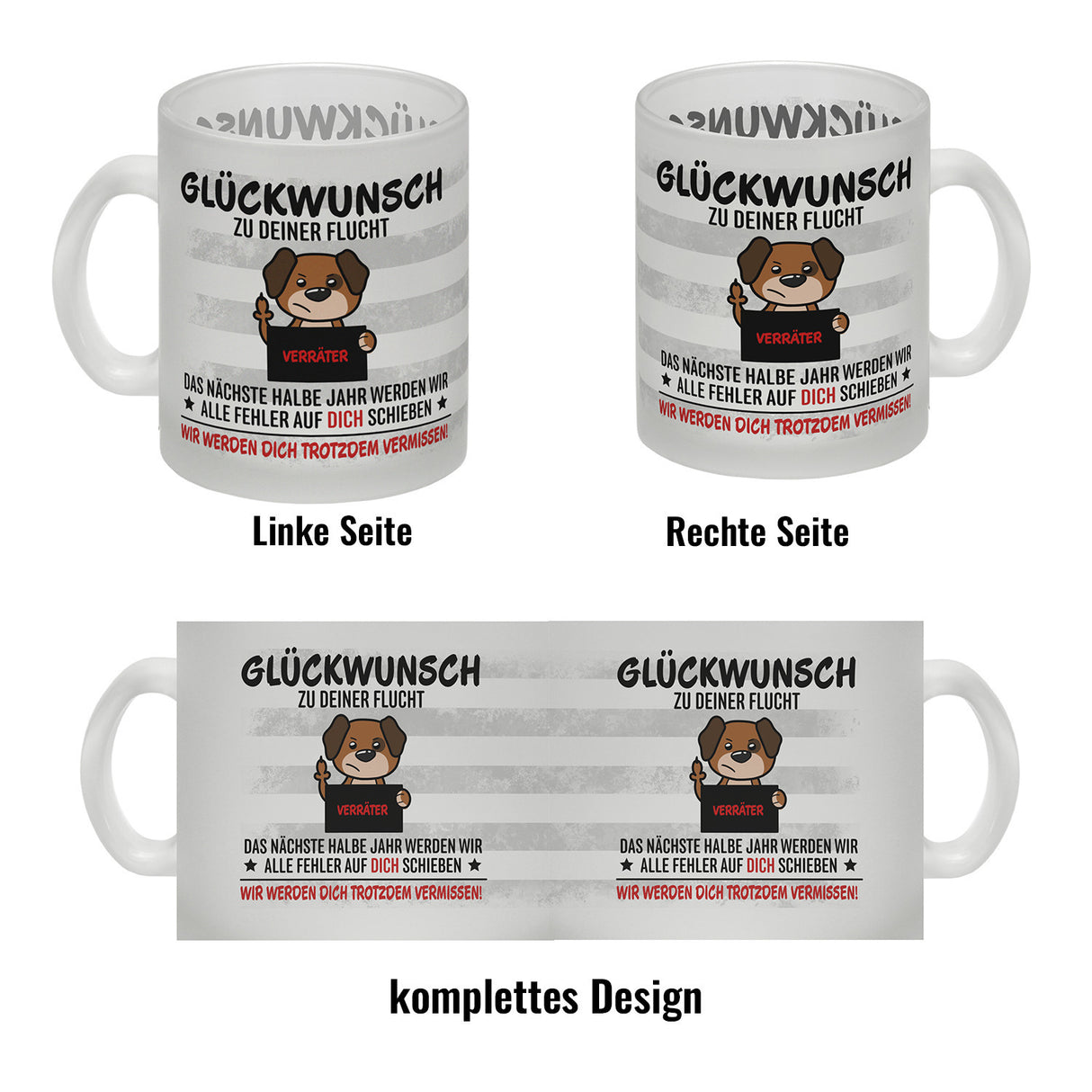 Glückwunsch zur Flucht, Verräter Mittelfinger Kaffeebecher mit Hund