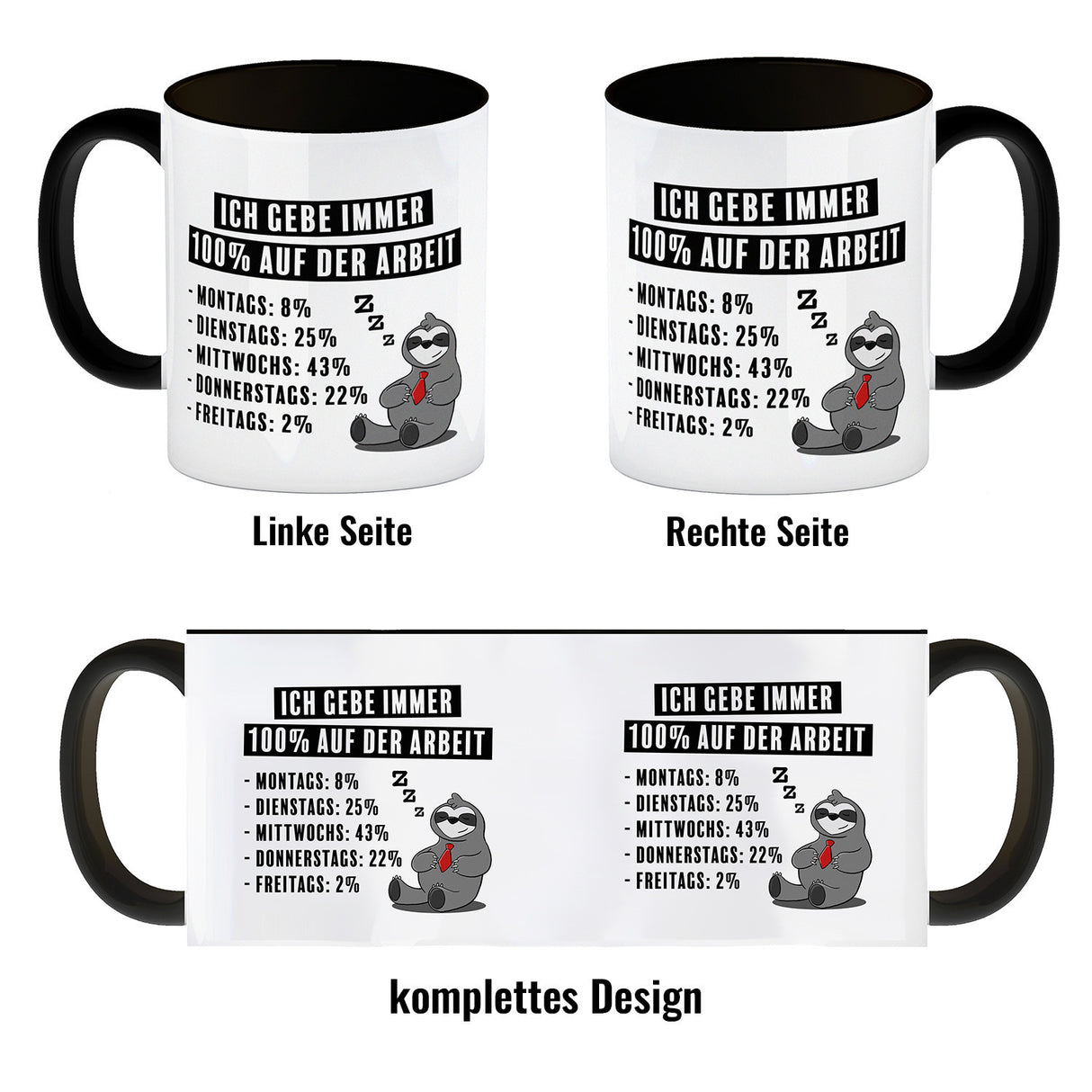 Ich gebe immer 100% auf der Arbeit Kaffeebecher mit schnarchendem Faultier