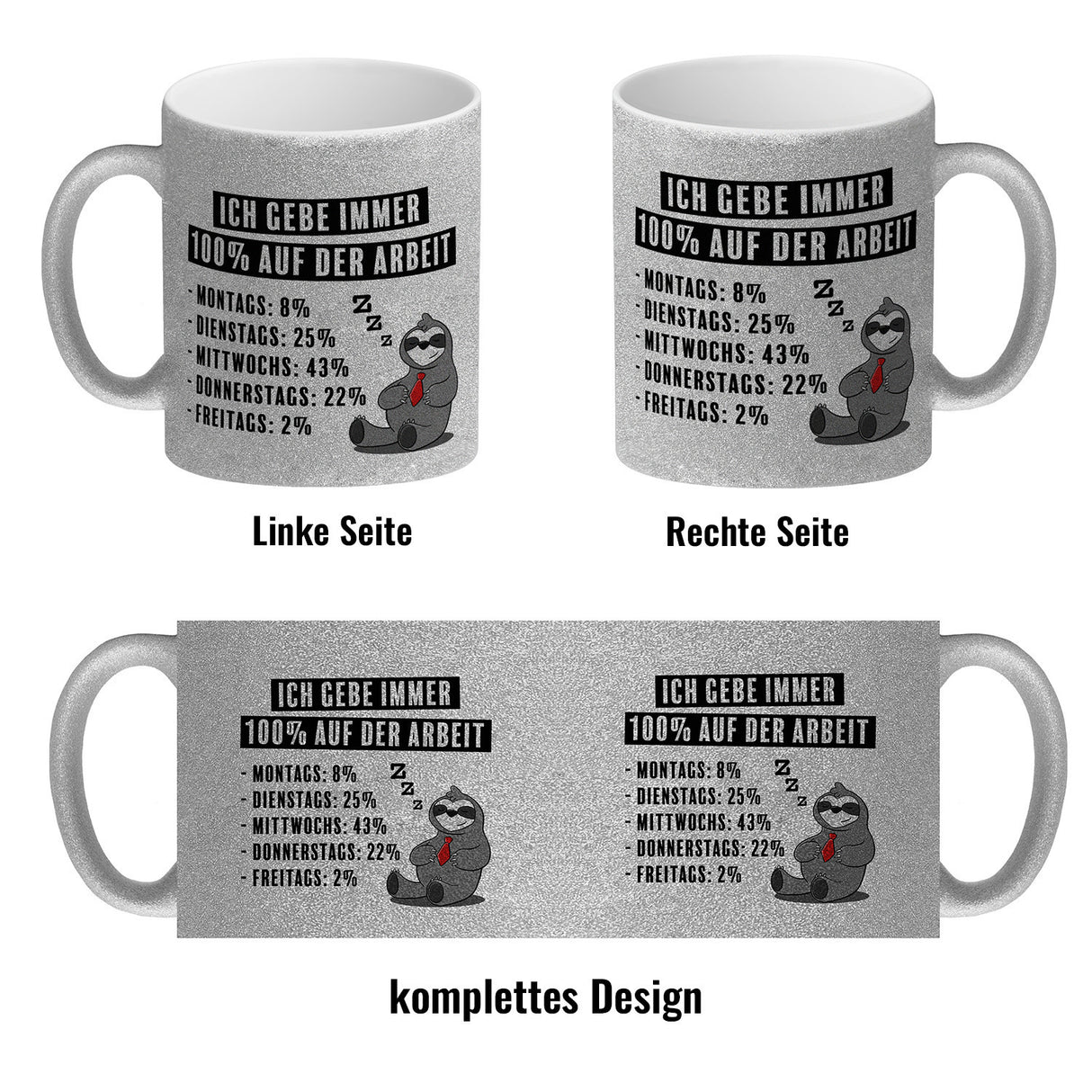 Ich gebe immer 100% auf der Arbeit Kaffeebecher mit schnarchendem Faultier