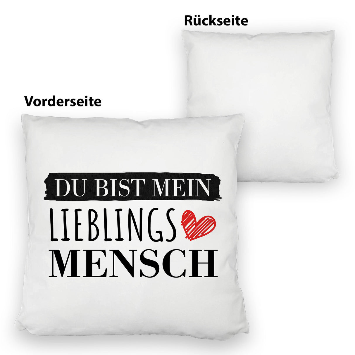 Liebe Kissen mit Spruch - Du bist mein Lieblingsmensch