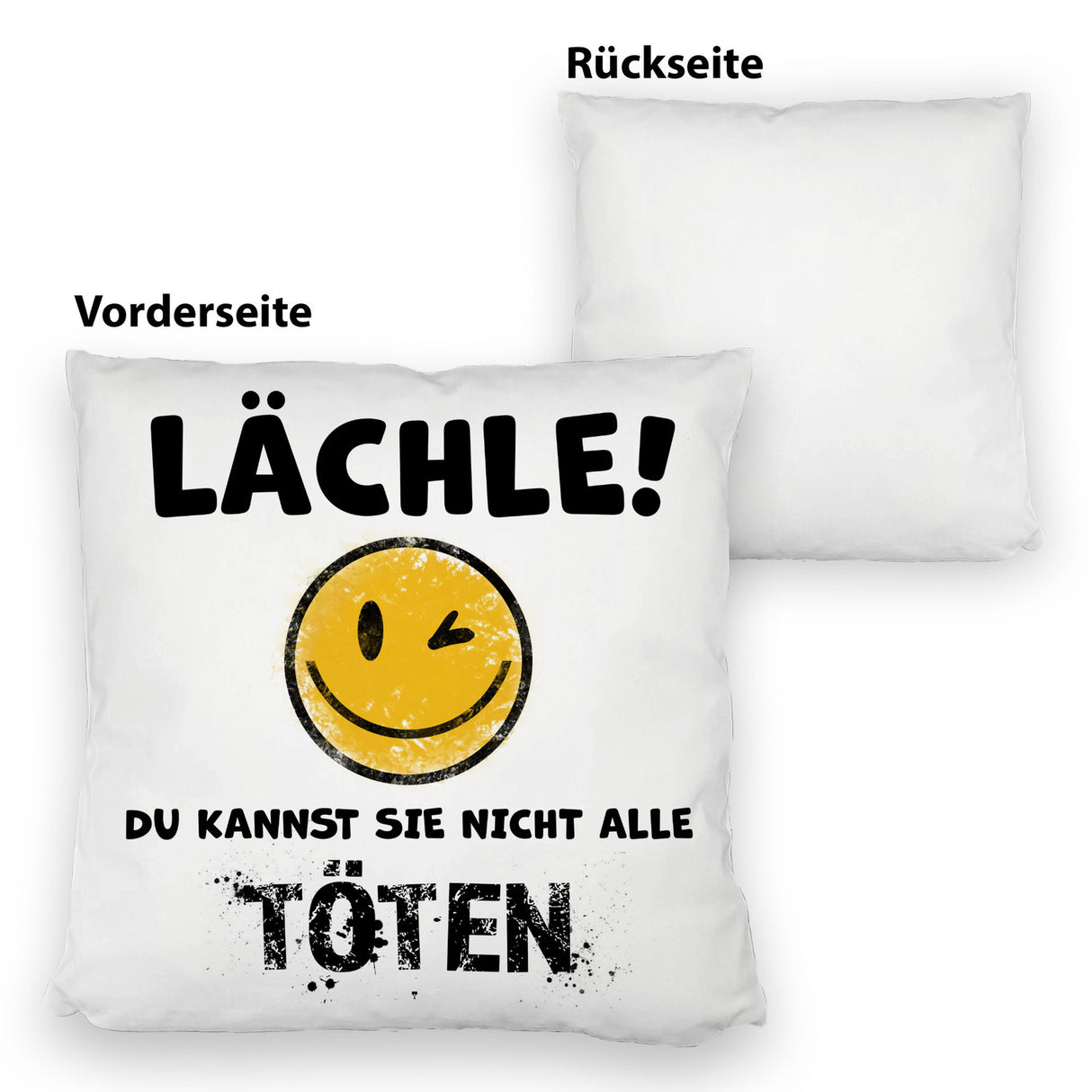 Emoticon Kissen mit Spruch - Lächle du kannst sie nicht alle töten