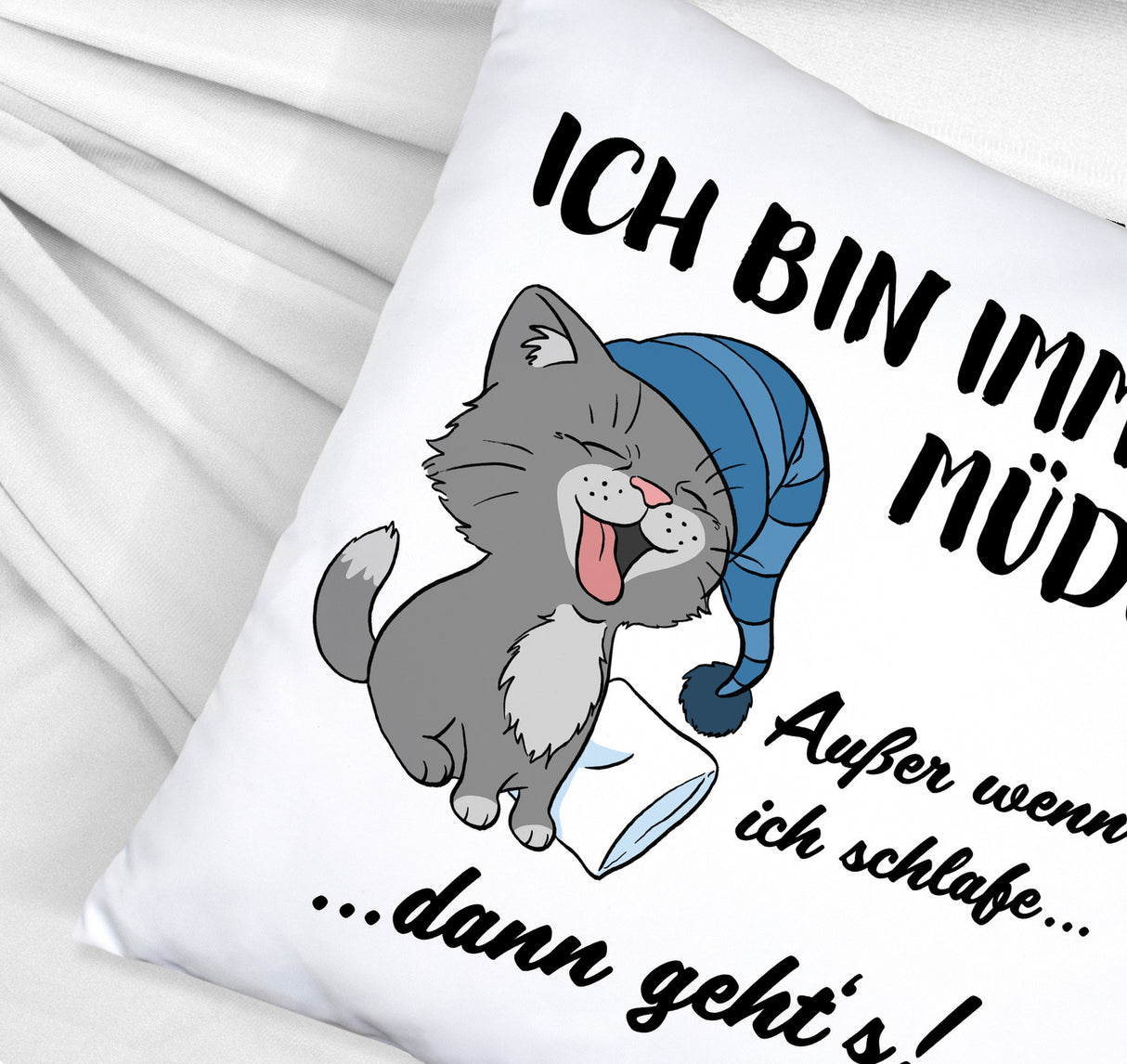 Katze Kissen mit Spruch- Immer müde außer wenn ich schlafe