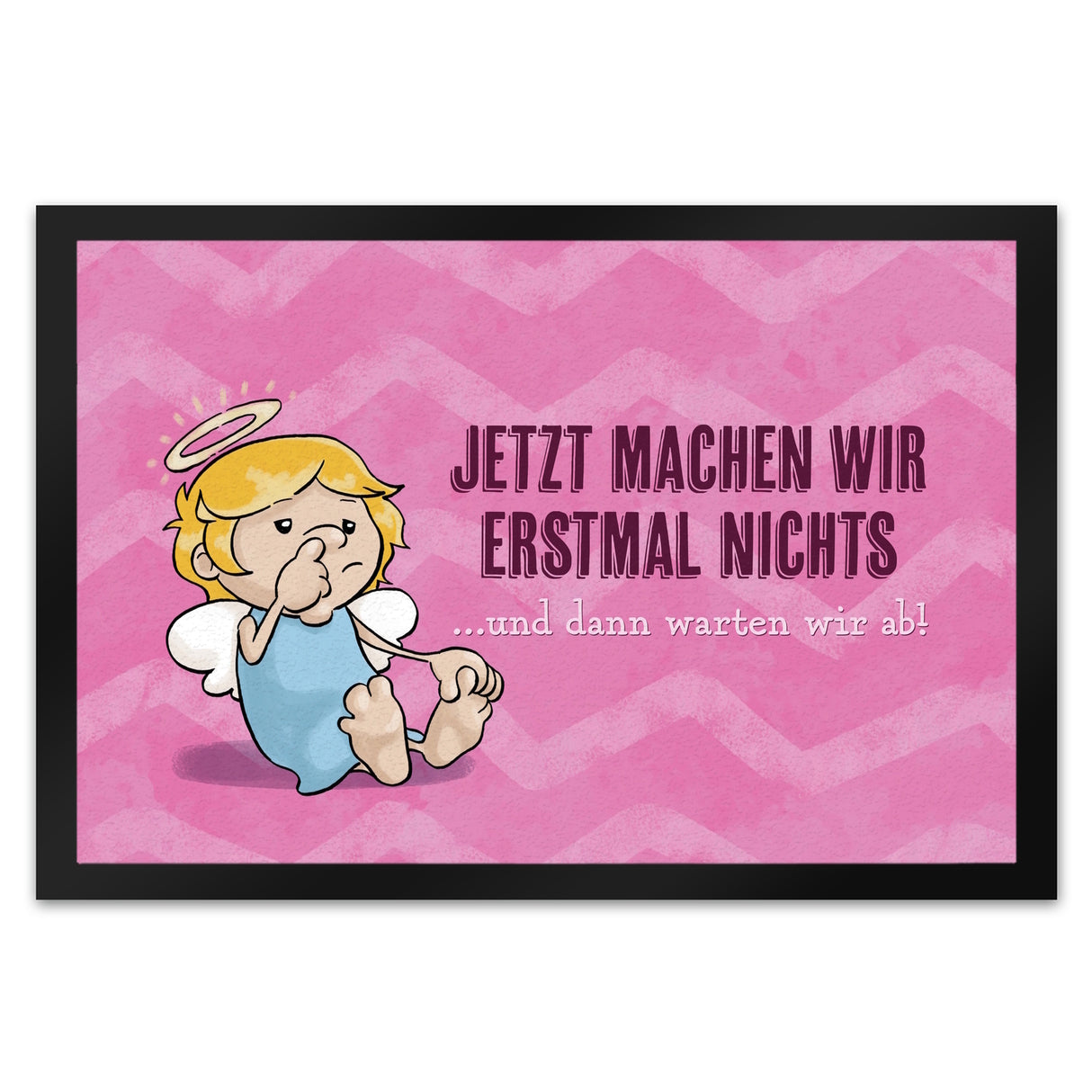 Engel Fußmatte in 35x50 cm mit Spruch - Wir machen nichts und warten ab