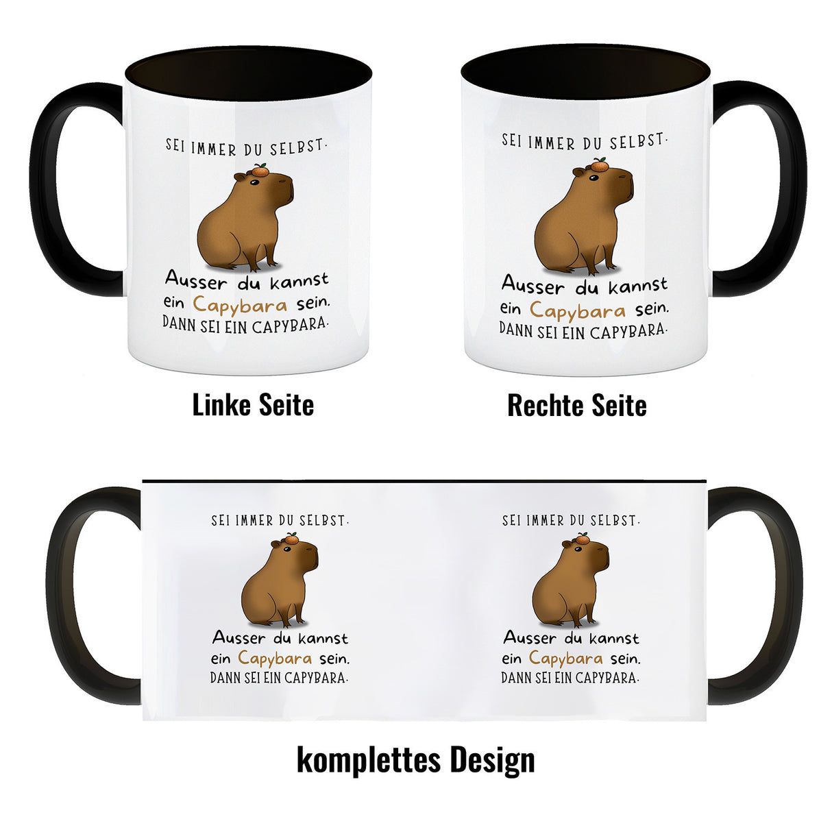 Sei immer du selbst - ausser du kannst ein Capybara sein Kaffeebecher