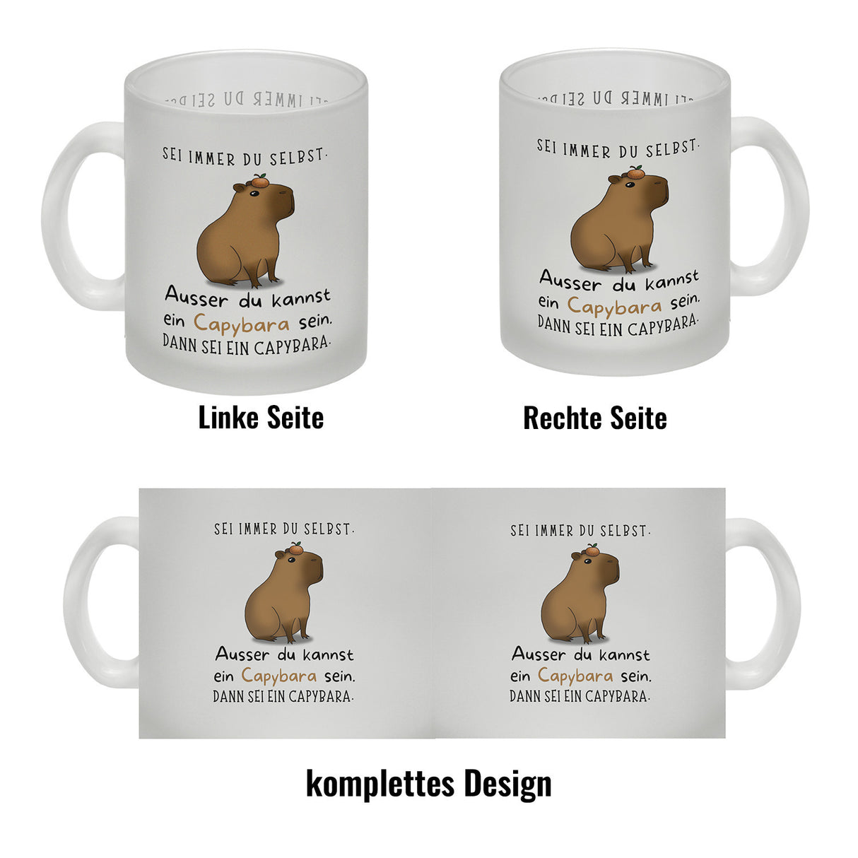 Sei immer du selbst - ausser du kannst ein Capybara sein Kaffeebecher