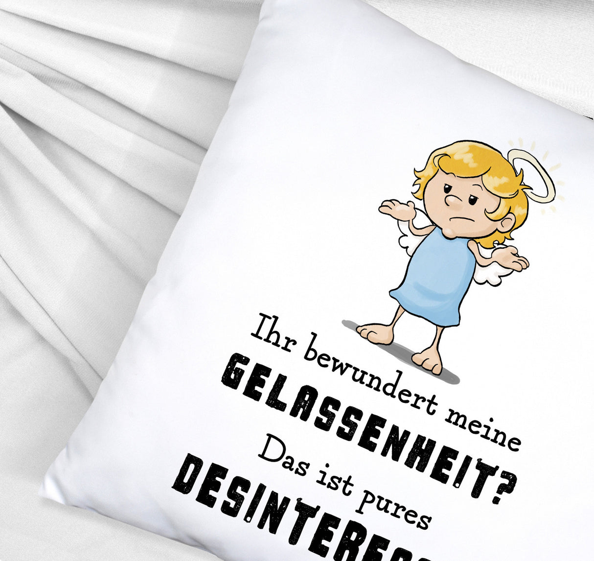 Engel Kissen mit Spruch - Meine Gelassenheit ist Desinteresse