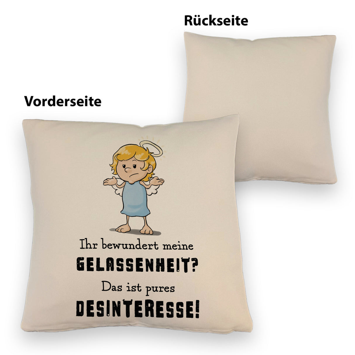 Engel Kissen mit Spruch - Meine Gelassenheit ist Desinteresse