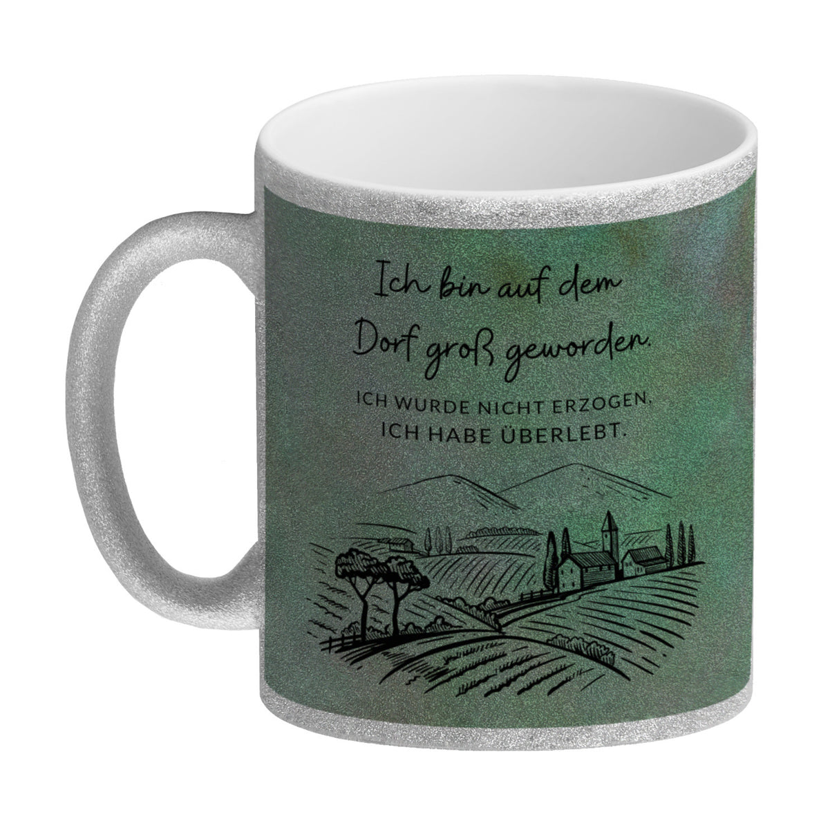 Ich bin auf dem Dorf groß geworden Kaffeebecher mit Spruch
