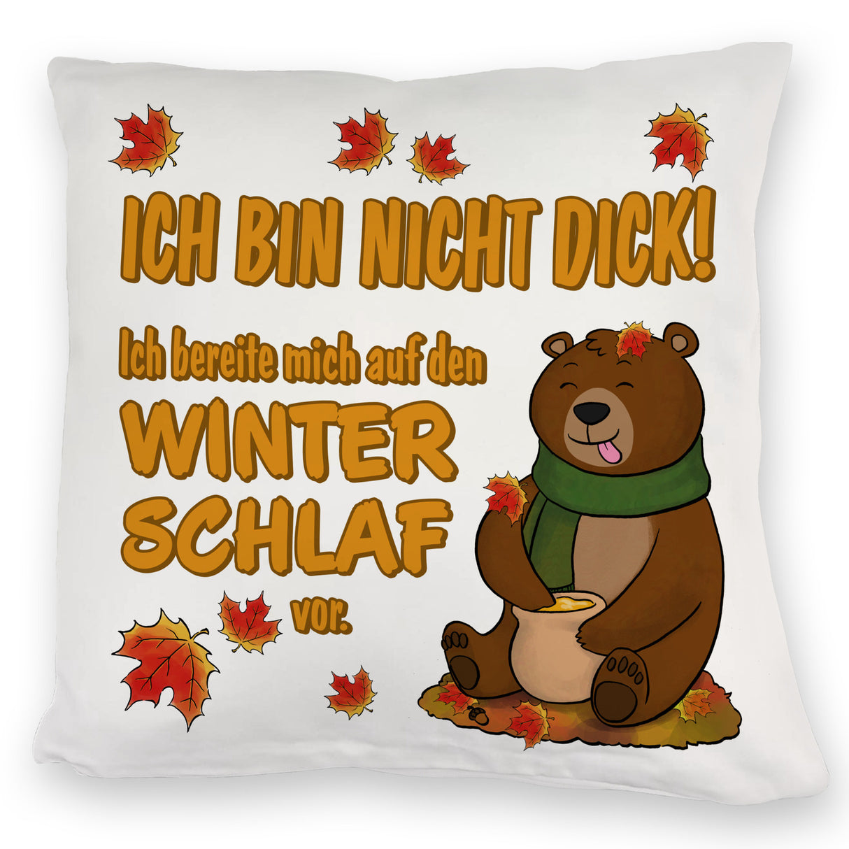 Bär mit Honigtopf im Herbst Kissen mit Spruch