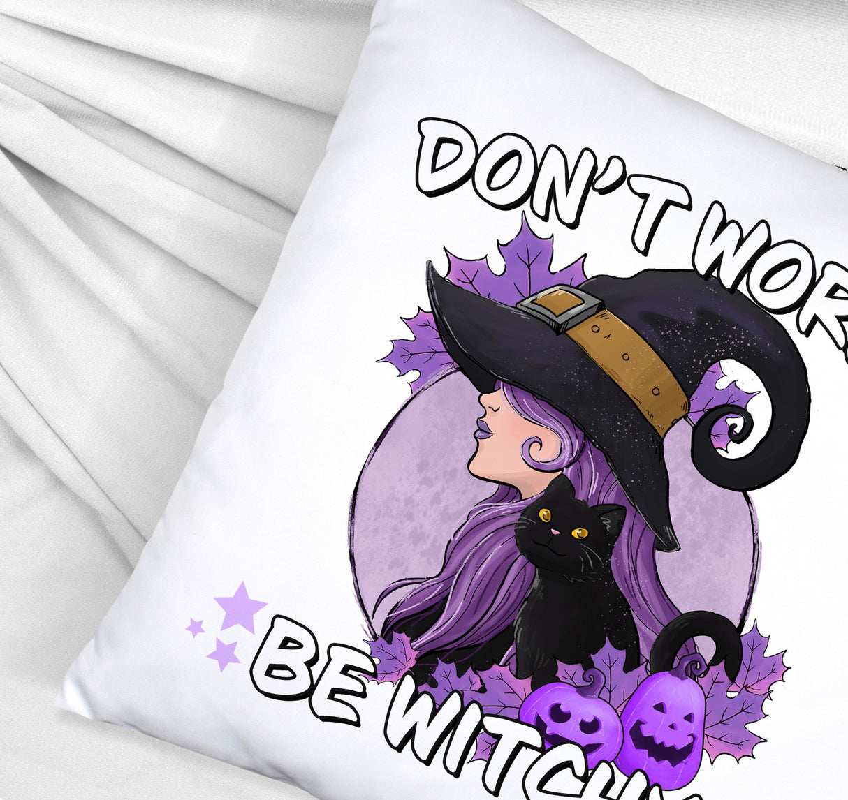 Hexen Kissen mit Spruch - Don't worry be witchy