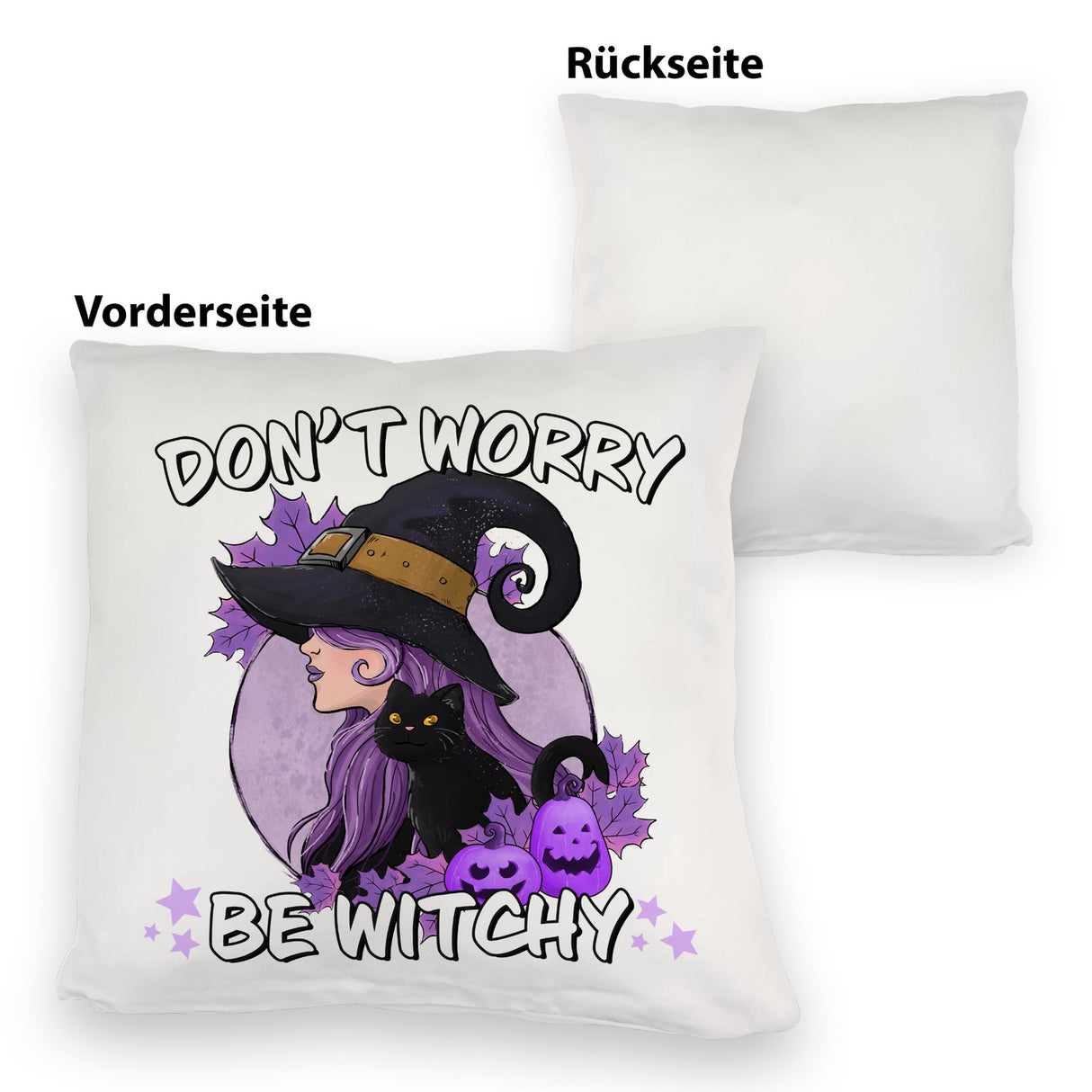 Hexen Kissen mit Spruch - Don't worry be witchy