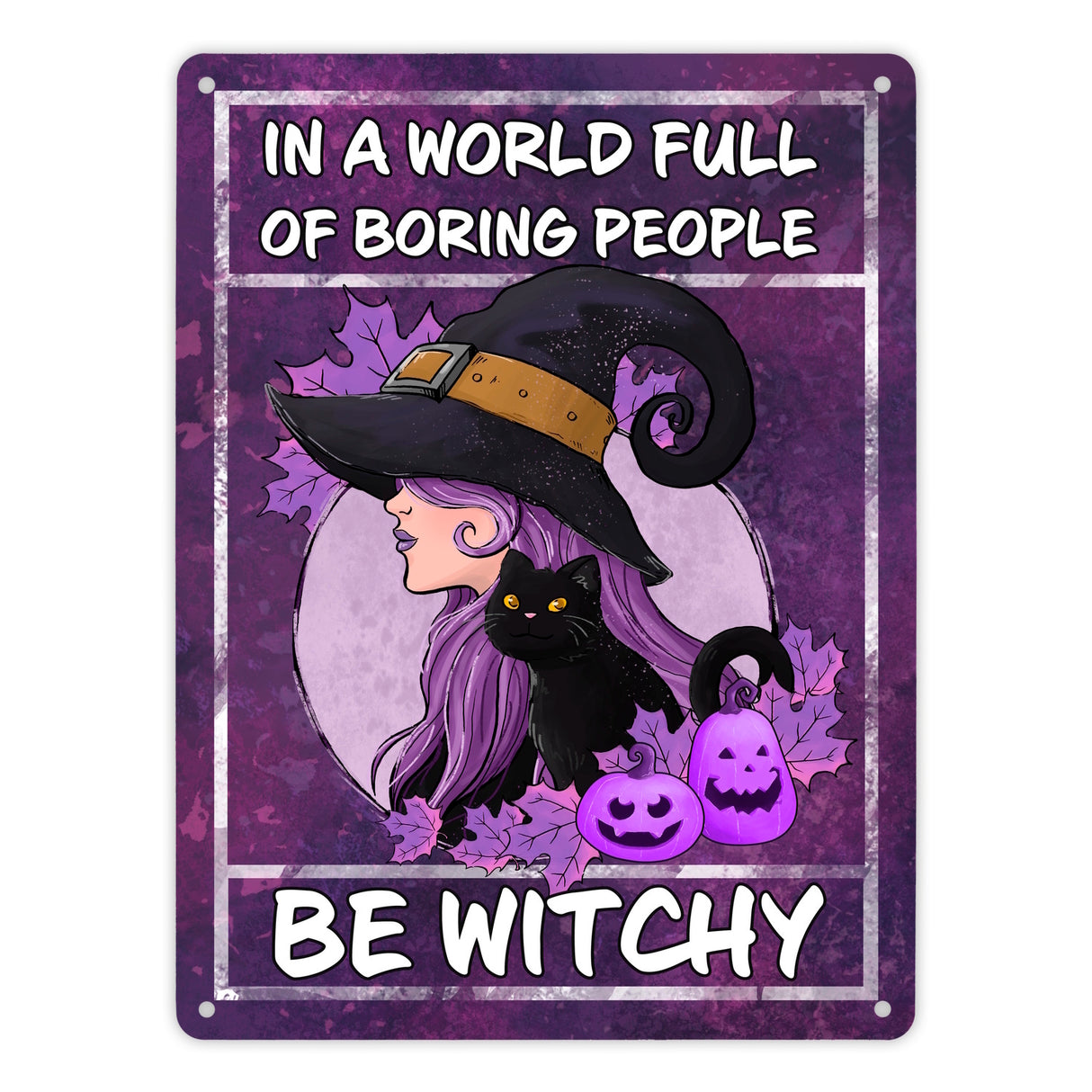 Hexen Metallschild in 15x20 cm mit Spruch- In this boring world be witchy