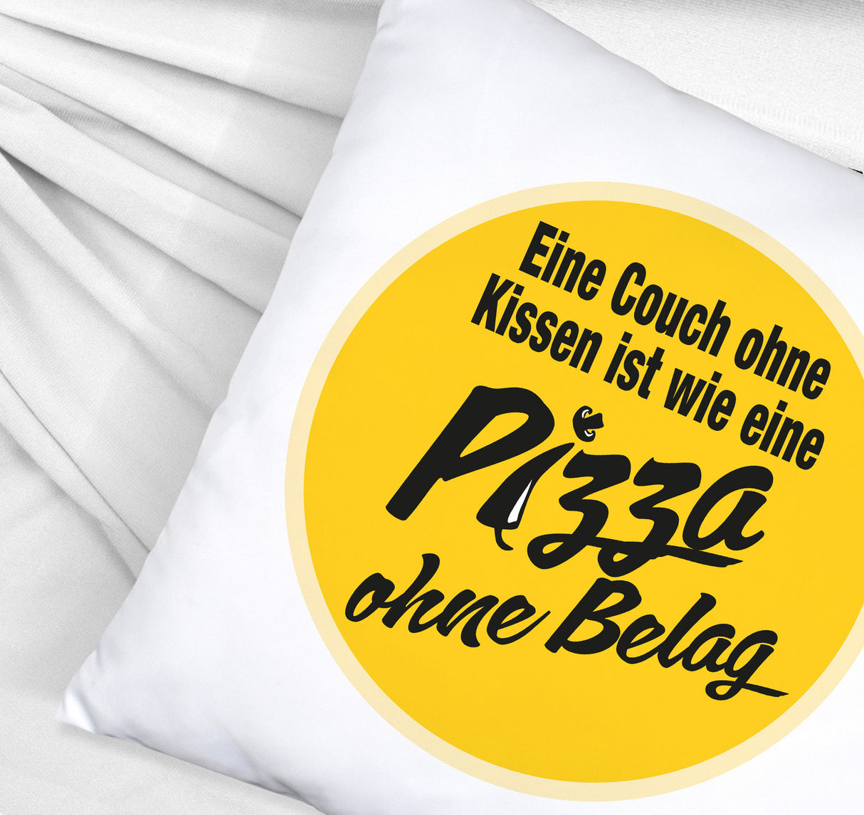 Pizza Kissen mit Spruch Eine Couch ohne Kissen ist wie eine Pizza ohne Belag
