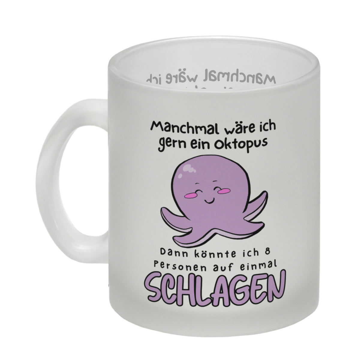 Kraken Kaffeebecher mit Spruch Manchmal wäre ich gern ein Oktopus