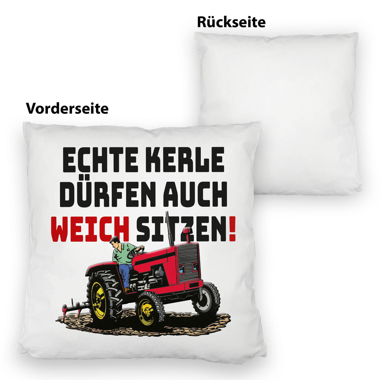 Traktor Kissen mit Spruch Echte Kerle dürfen auch weich sitzen!