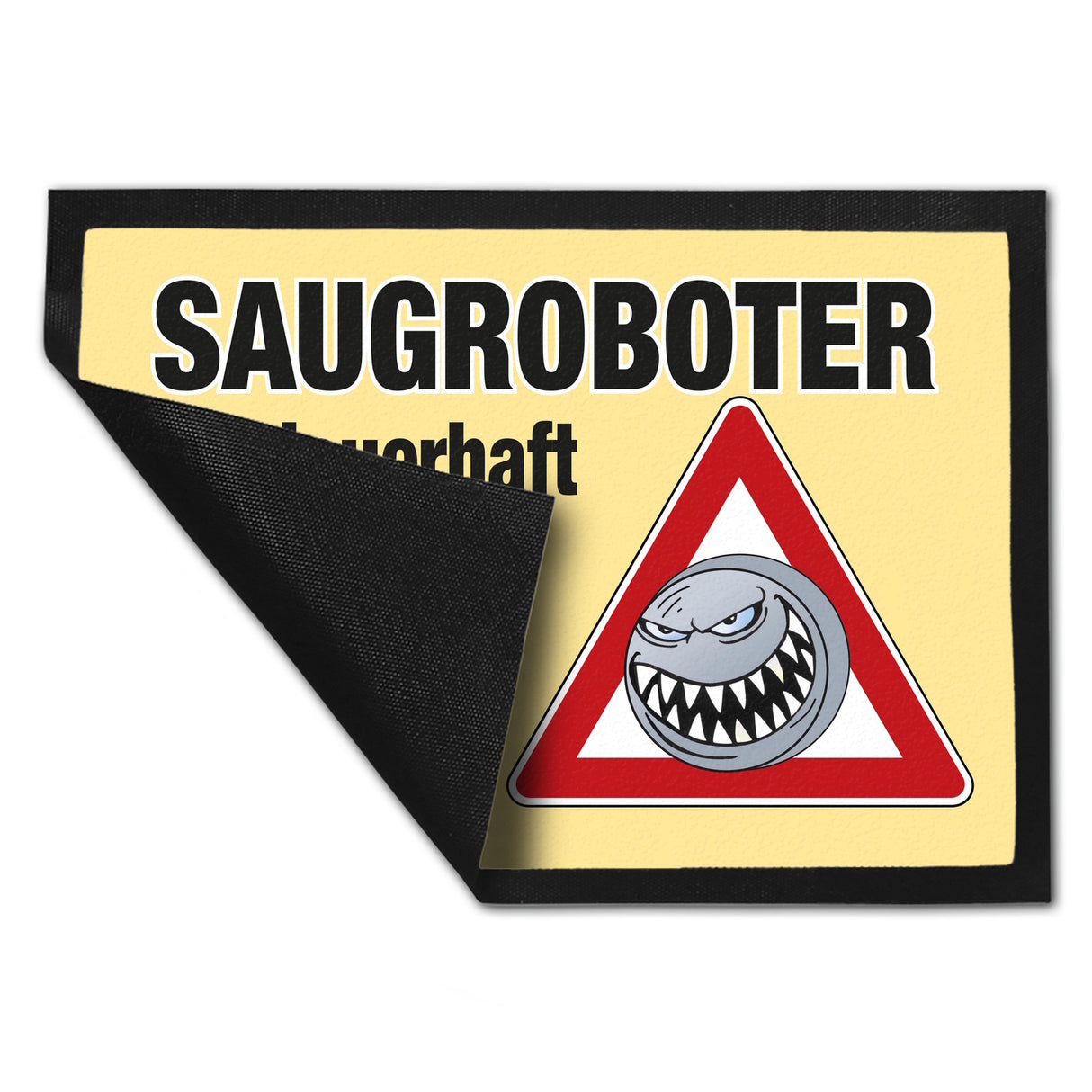 Saugroboter im Einsatz Fußmatte mit Spruch Vorsichtig eintreten!