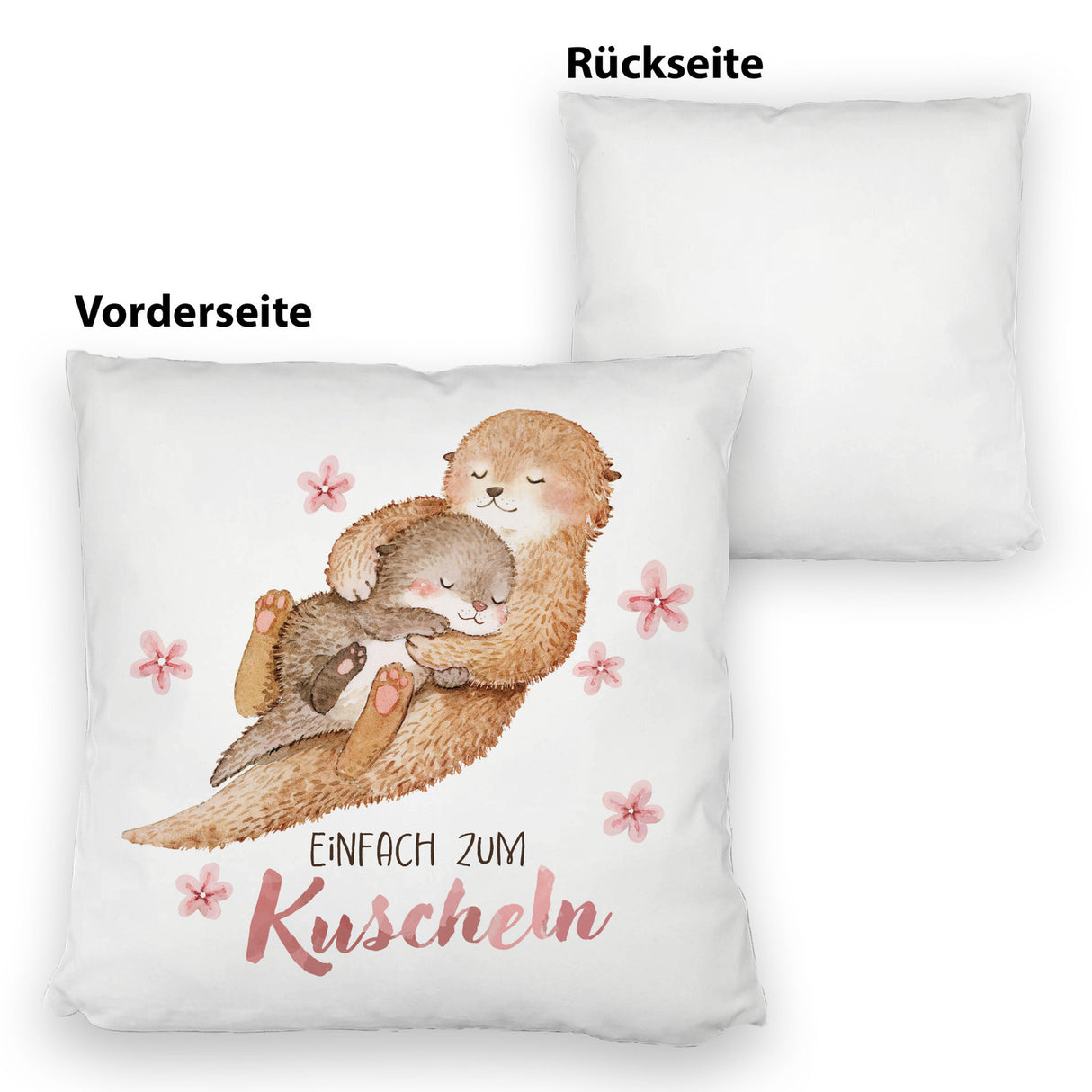 Otter Baby und Mutter Kissen mit Spruch Einfach zum Kuscheln