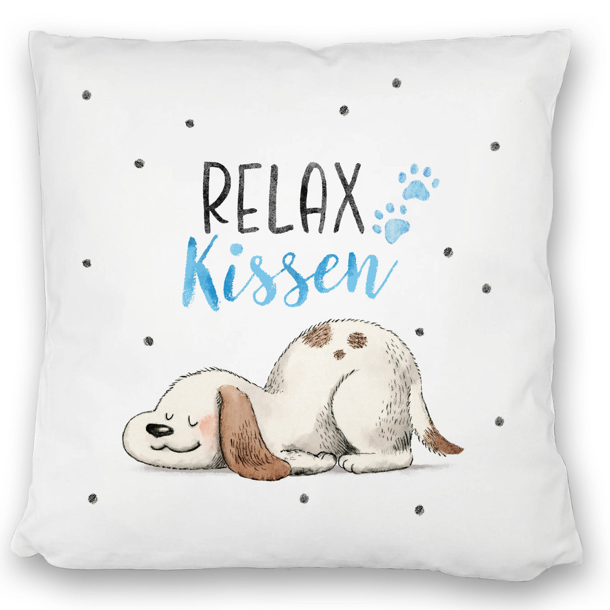 Relaxter Hund Kissen mit Spruch Relax Kissen