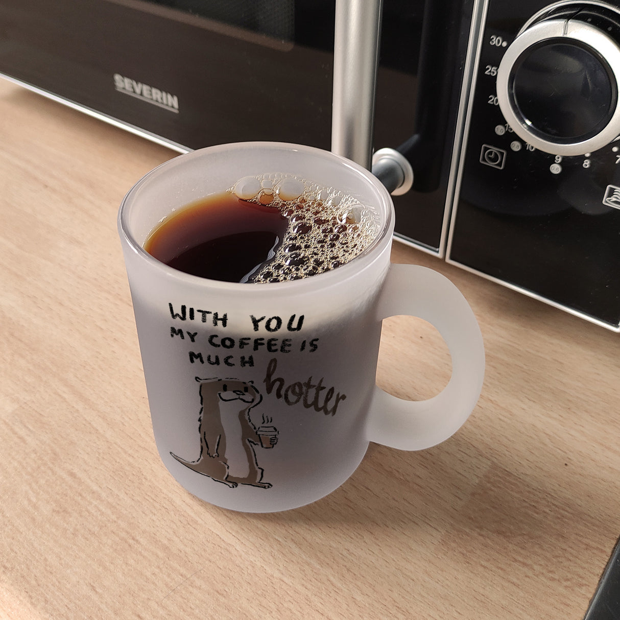 Otter Kaffeebecher mit Spruch With you my coffee is much hotter