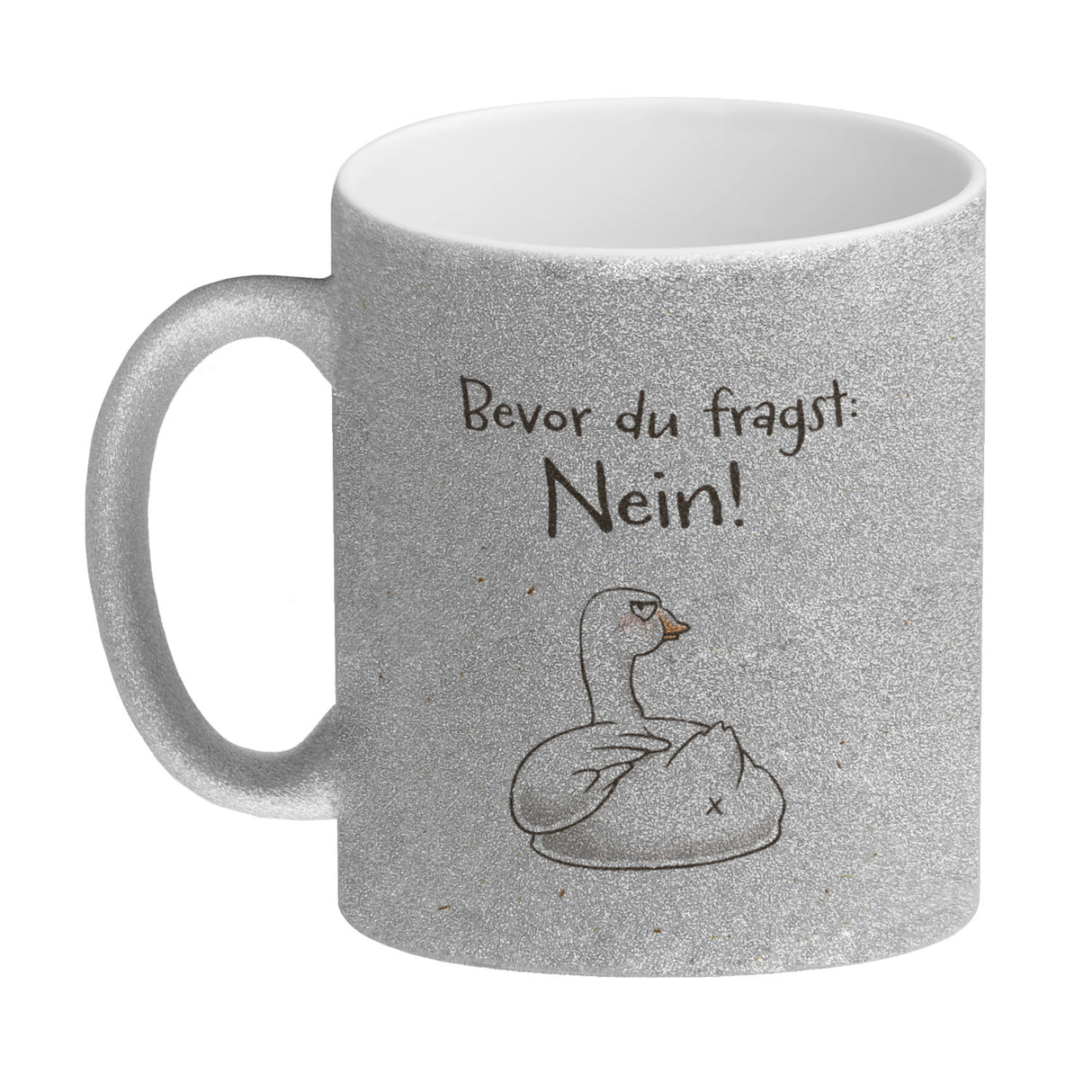 Gilbert die Gans Kaffeebecher mit Spruch Bevor du fragst Nein
